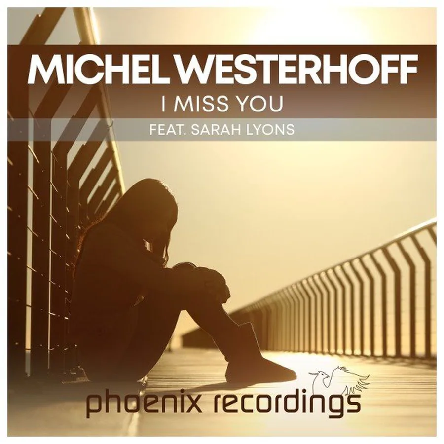 Cover artwork for I Miss You by Michel Westerhoff feat. Sarah Lyons