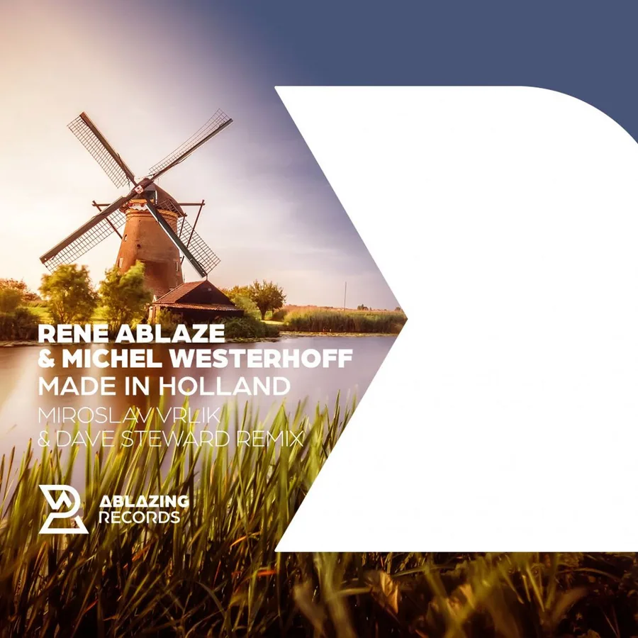 Cover artwork for Made In Holland (Miroslav Vrlik & Dave Steward Remix) by Rene Ablaze & Michel Westerhoff
